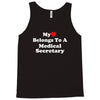 my heart belongs to a medical secretary Tank Top
