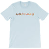 Morena TV Show Parody T-Shirt