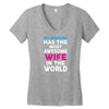 My Husband Has The Most Awesome Wife In The World Women's V-Neck T-Shirt