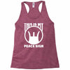 this is my peace sign Racerback Tank