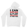 i can explain it to you but i can't understand it for you Unisex Hoodie
