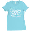 what happens with sisters stays with sisters Ladies Fitted T-Shirt