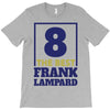 Frank Lampard The Best 8 T-Shirt