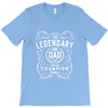 The Legendary Dad World Champion T-Shirt