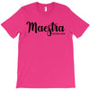 maestra T-Shirt
