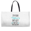 i'm your father's day gift mom says you're welcome Weekender Totes
