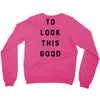 It Took Me 50 Years To Look This Good Crewneck Sweatshirt