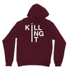 killing it Unisex Hoodie