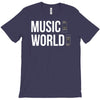 music on world off T-Shirt