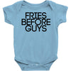 fries before guys Baby Onesie