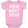 worlds okayest brother funny Baby Onesie