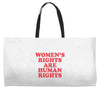 Women's Rights Are Human Rights Weekender Totes