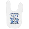 i have two tıtles aunt and dogmom an i rock them both flowers Baby Bibs
