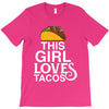 This Girl Loves Tacos T-Shirt