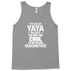 I'm Called Yaya Because.... Tank Top
