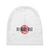 no more war Baby Beanies