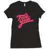 fuck yeah t shirt Ladies Fitted T-Shirt