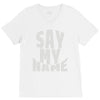 say my name V-Neck Tee