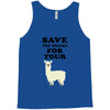 Save The Drama For Your Lama Tank Top