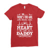 There's This Girl Who Stole My Heart She Calls Me Daddy Ladies Fitted T-Shirt