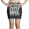 blame it on my gypsy soul Mini Skirts
