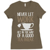 never let work Ladies Fitted T-Shirt