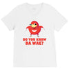 Do You Know Da Wae, THE WAY, DA WAE, Finding Da Wae, Ugandan Knuckles, V-Neck Tee