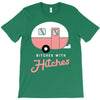 bitches with hitches T-Shirt