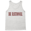 be rational Tank Top