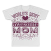 world's most awesome mom All Over Men's T-shirt