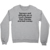 sarcasm and attitude Crewneck Sweatshirt