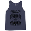 Real Kings Are Born On November 8 Tank Top