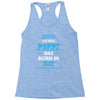 The Best Poppy Was Born In May Racerback Tank