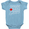 safety first drink with a nurse Baby Onesie