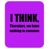 i think funny t shirt humor geek humor smart tee s 3xl Mousepad