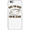 save the neck for me, clark iPhone 6/6s Case