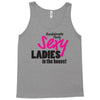 sexy ladies in the house Tank Top