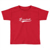 there's no crying in baseball Toddler T-shirt