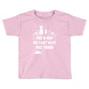 This Is Why We Can't Have Nice Things Toddler T-shirt
