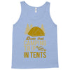 dude that camp trip in tents funny Tank Top