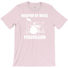weapon of mass percussion T-Shirt