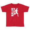 new year, new me running fitness Toddler T-shirt