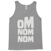 om nom nom Tank Top