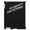 to obesity and beyond iPad 3 and 4 Case