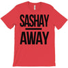 sashay away T-Shirt