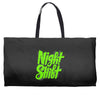 night shift Weekender Totes
