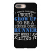i never dreamed i would grow up to be a super cool runner but here i a iPhone 8 Plus