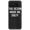 The Ocean Made Me Salty Samsung Galaxy S8