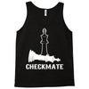 CheckMate, Chess Pawn,Chess Lover Tank Top