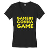 Gamers Gonna Game Women's V-Neck T-Shirt